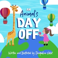 An Animal's Day Off 173665201X Book Cover