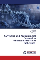 Synthesis and Antimicrobial Evaluation of Benzimidazolium Salicylate 6206144216 Book Cover