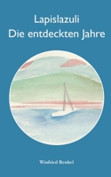 Lapislazuli - Die entdeckten Jahre (German Edition) 3751914919 Book Cover