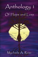 Anthology: Of Hope and Loss (Short Story Anthologies) 1069703001 Book Cover