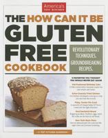 The How Can It Be Gluten Free Cookbook 1936493616 Book Cover
