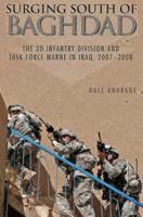 Surging South of Baghdad: The 3d Infantry Division and Task Force MARNE in Iraq, 2007-2008 (Paperback): The 3d Infantry Division and Task Force MARNE in Iraq, 2007-2008 016084181X Book Cover