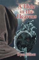 A Hole in the Heavens 0866988203 Book Cover