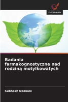 Badania farmakognostyczne nad rodzina motylkowatych (Polish Edition) 6209645917 Book Cover