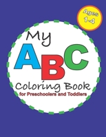 My ABC Coloring Book: for Preschoolers and Toddlers 1655796550 Book Cover