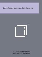 Folk Tales Around the World 1258164280 Book Cover