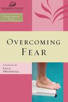 Overcoming Fear (Women of Faith Study Guide Series) 141852638X Book Cover