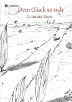 Dem Gl�ck so nah 3749777195 Book Cover