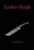 Darker Needs 130431958X Book Cover