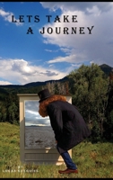 Lets take a Journey 1935821679 Book Cover