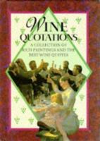 Wine Quotations (Quotations Books) 1850154341 Book Cover