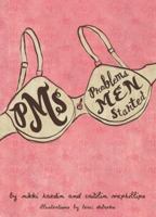 PMS {Problems Men Started} 1599212226 Book Cover