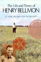 The Life and Times of Henry Bellmon 0933031475 Book Cover