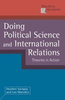 Doing Political Science and International Relations: Theories in Action 0230245870 Book Cover