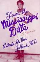 From the Mississippi Delta: A Memoir 0684810115 Book Cover