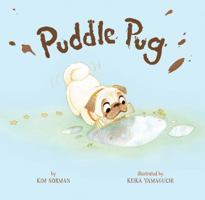 Puddle Pug! (Paperback book with Audio CD) 0545862108 Book Cover