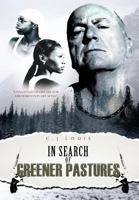 In Search of Greener Pastures 1467882119 Book Cover