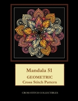 Mandala 51: Geometric Cross Stitch Pattern B08BRKDYSH Book Cover