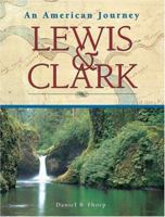 Lewis & Clark: An American Journey 1402718829 Book Cover
