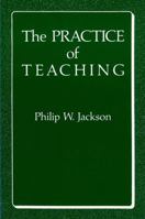 The Practice of Teaching 080772811X Book Cover