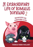 Protecting the Carbonara Clam (The Extraordinary Life of Romulus Donkwad) 1038348870 Book Cover