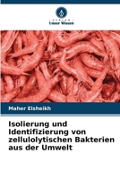 Isolierung und Identifizierung von zellulolytischen Bakterien aus der Umwelt (German Edition) 6208544297 Book Cover