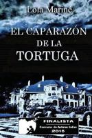 El Caparaz�n de la Tortuga 1517236118 Book Cover