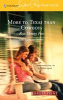 More to Texas Than Cowboys 0373713207 Book Cover