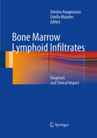 Bone Marrow Lymphoid Infiltrates: Diagnosis and Clinical Impact 1447169859 Book Cover