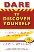 Dare To Discover Yourself 0980019206 Book Cover