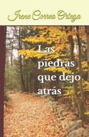 Las piedras que dejo atrás B0FWCXJHM3 Book Cover