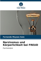 Narzissmus und Körperlichkeit bei FREUD 620685616X Book Cover
