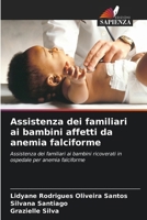 Assistenza dei familiari ai bambini affetti da anemia falciforme (Italian Edition) 6200738084 Book Cover