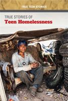 True Stories of Teen Homelessness 1502634023 Book Cover