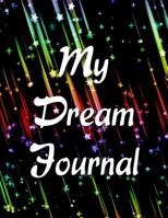 Shooting Stars Dream Journal: A Dream Diary with Prompts to Help You Track Your Dreams, Their Meanings, and Your Interpretations 1726781909 Book Cover