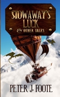 Stowaway's Luck & Other Tales 177478114X Book Cover