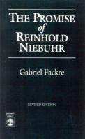 The Promise of Reinhold Niebuhr 0802866107 Book Cover
