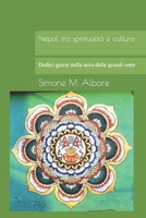 Nepal, tra spiritualit� e cultura: Dodici giorni nella terra delle grandi vette 1710254858 Book Cover