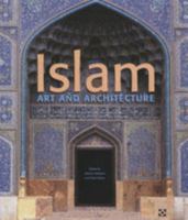 Islam : Art and Architecture 3829025580 Book Cover