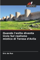 Quando l'esilio diventa invio Sul realismo mistico di Teresa d'Avila 6206316904 Book Cover