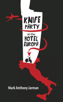 Knife Party at the Hotel Europa 0864929188 Book Cover