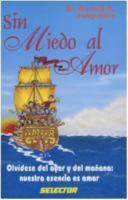 Sin miedo al amor / Without fear of love 968403914X Book Cover