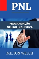 Pnl: O Manual Completo e Detalhado de Programa��o Neurolingu�stica B0BCSGPZ28 Book Cover