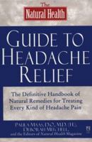 The NATURAL HEALTH GUIDE TO HEADACHE RELIEF 0671518992 Book Cover