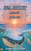 Spirit Animals of the Sea 1960930273 Book Cover