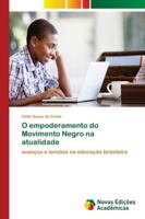 O empoderamento do Movimento Negro na atualidade: avanços e tensões na educação brasileira 6202173955 Book Cover