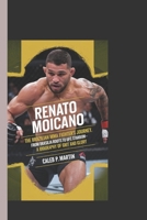 Renato Moicano: The Brazilian MMA Fighter's Journey: From Brasília Roots to UFC Stardom – A Biography of Grit and Glory" B0DW4J8MHC Book Cover