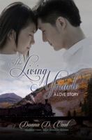 The Living Miracle: A love story 1480966770 Book Cover
