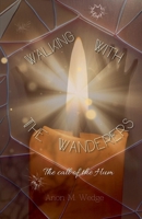 Walking With the Wanderers B0FSCVPV7J Book Cover