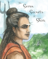 Seven Secrets of Shiva 1957460156 Book Cover